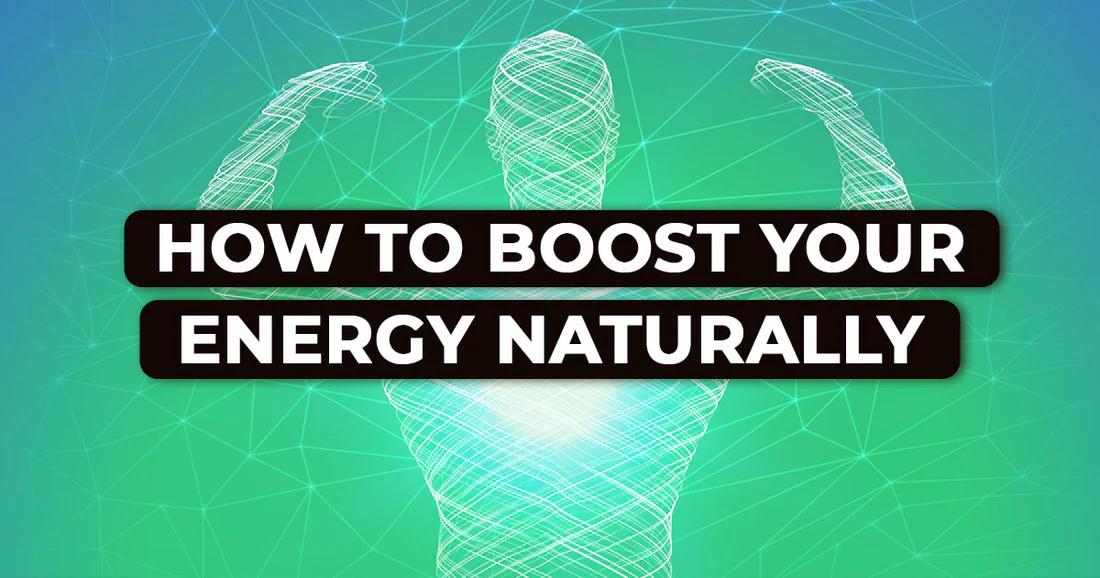10 Science-Backed Tips to Boost Your Energy Naturally